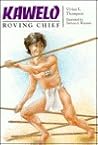 Kawelo: Roving Chief (Kolowalu Book) Kawelo: Roving Chief (Kolowalu Book)