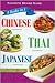 Chinese, Thai & Japanese Cookbook (3 Books in 1)