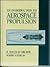 An Introduction to Aerospace Propulsion by R. Douglas Archer