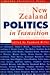 New Zealand Politics in Transition