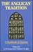Anglican Tradition, The - A Handbook of Sources