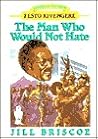 The Man Who Would Not Hate: Festo Kivengere (Heroes of the Faith)