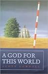 A God for This World A God for This World