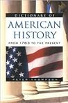 Dictionary of American History: From 1763 to the Present (Facts on File Library of American History) Dictionary of American History: From 1763 to the Present (Facts on File Library of American History)