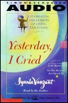 Yesterday I Cried: Celebrating The Lessons Of Living And Loving