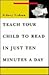 Teach Your Child to Read in Just Ten Minutes a Day