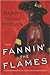 Fannin' the Flames by Parry A. Brown