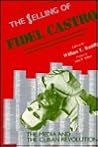 The Selling of Fidel Castro: Media and the Cuban Revolution