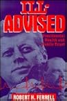 Ill-Advised: Presidential Health and Public Trust (Volume 1)