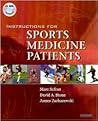 Instructions for Sports Medicine Patients Instructions for Sports Medicine Patients