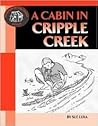 A Cabin in Cripple Creek (Children of Colorado)