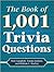 The Book of 1,001 Trivia Questions