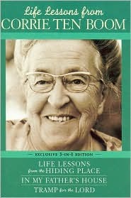 Life Lessons From Corrie Ten Boom (Hiding Place, In My Father's House, Tramp for the Lord)