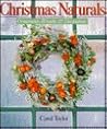 Christmas Naturals: Ornaments, Wreaths & Decorations