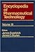 Encyclopedia of Pharmaceutical Technology by James Swarbrick