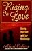 Rising in Love: Opening You...