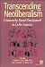 Transcending Neoliberalism:...