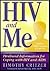 HIV and Me: Firsthand Infor...