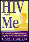 HIV and Me: Firsthand Information for Coping with HIV and AIDS (Diagnosis:hiv Series)
