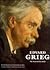Edvard Grieg: The Man and t...