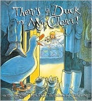 There's A Duck In My Closet! (Hardcover)