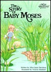 The Story of Baby Moses (An Alice in Bibleland Storybook)