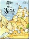 The Story of the Lost Sheep (Alice in Bibleland Storybook) The Story of the Lost Sheep (Alice in Bibleland Storybook)