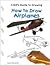 How to Draw Airplanes (Kid's Guide to Drawing)