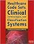 Healthcare Code Sets, Clinical Terminologies, And Classification Systems