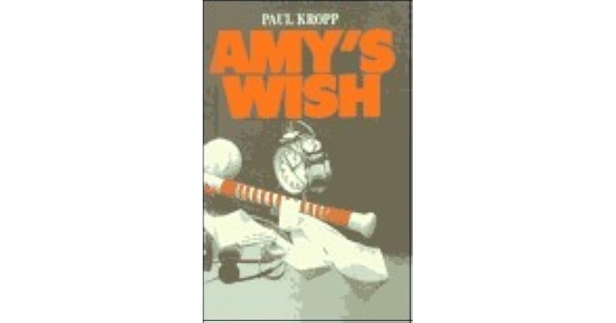 Amy's Wish by Paul Kropp