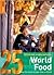 25 Ultimate Experiences: World Food (Rough Guide 25s)
