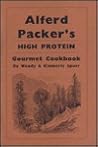 Alferd Packer's High Protein Cookbook