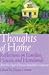 House Beautiful Thoughts of Home: Reflections on Families, Houses, and Homelands from the Pages of House Beautiful Magazine