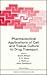 Pharmaceutical Applications of Cell and Tissue Culture to Dru... by Glynn Wilson