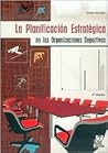 Planificación estratégica en las organizaciones deportivas. La (Gestion Y Administracion Deportiva) (Spanish Edition)