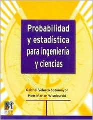 Probabilidad y estadística para ingeniería y ciencias (Paperback)