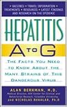 Hepatitis a to G: The Facts You Need to Know About All the Forms of This Dangerous Disease Hepatitis a to G: The Facts You Need to Know About All the Forms of This Dangerous Disease