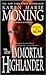 The Immortal Highlander by Karen Marie Moning The Immortal Highlander by Karen Marie Moning