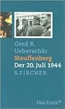 Stauffenberg: Der 20. Juli 1944