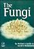 The Fungi: A Microbiological Approach