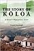 The Story of Koloa: A Kauai Plantation Town