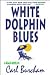 White Dolphin Blues