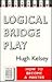 Logical Bridge Play by Hugh Walter Kelsey