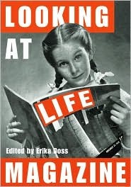 Looking at LIFE Magazine (Hardcover)
