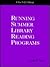 Running Summer Library Reading Programs: A How-To-Do-It Manual (How to Do It Manuals for Librarians)