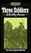 Three Soldiers (Signet Classics)