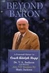 Beyond the Baron: A Personal Glance at Coach Adolph Rupp