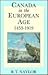 Canada in the European Age 1453-1919 by R.T. Naylor
