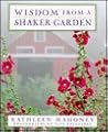 Wisdom from a Shaker Garden Wisdom from a Shaker Garden