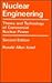 Nuclear Engineering: Theory and Technology of Commercial Nuclear Power